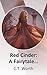 Red Cinder: A Fairytale Ret...