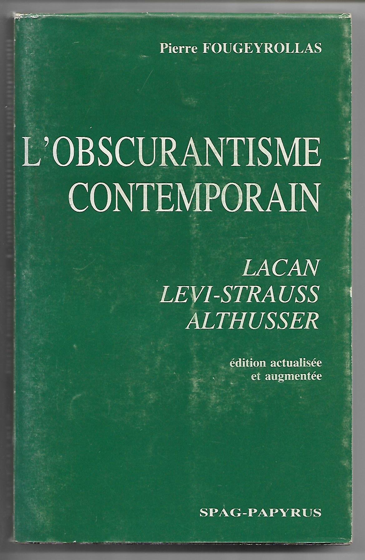L'Obscurantisme Contemporain: Lacan, Levi-Strauss, Althusser (Paperback)