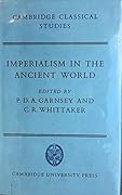 Imperialism in the Ancient World: The Cambridge University Research Seminar in Ancient History