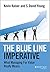 The Blue Line Imperative: What Managing for Value Really Means by Kevin Kaiser (2013-09-03)