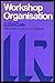 Workshop Organisation