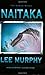 Naitaka (Kodiak Books) by Lee Murphy (2002-05-10)