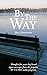 By the Way - Thoughts for Your Day Based Upon Messages form the Popular BY THE WAY Radio Program