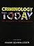 Criminology Interactive (Access Card) with Criminology Today: An Integrative Introduction (6th Edition) by Frank J. Schmalleger (2011-06-24)