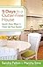 5 Days to a Clutter-Free House: Quick, Easy Ways To Clear Up Your Space by Sandra Felton (2013-02-01)
