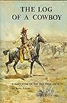 The Log of a Cowboy