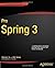 Pro Spring 3 (Professional Apress) by Harrop, Rob, Ho, Clarence (2012)