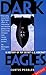Dark Eagles by Curtis Peebles (1999-09-01)