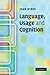 Language, Usage and Cognition by Joan Bybee (2010-05-17)