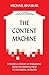 The Content Machine: Towards a Theory of Publishing from the Printing Press to the Digital Network (Anthem Publishing Studies) by Michael Bhaskar (1-Oct-2013) Paperback