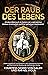 Der Raub Des Lebens by Countess Sigrid Von Galen