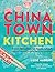 Chinatown Kitchen by Lizzie Mabbott
