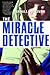 The Miracle Detective