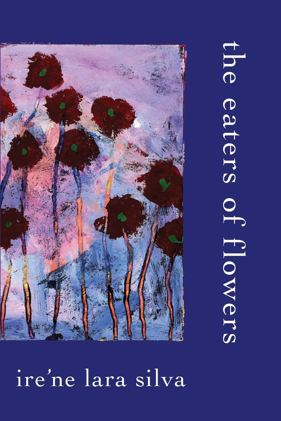The Eaters of Flowers (Paperback)