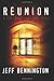 Reunion: A Supernatural Thriller [Paperback] [2012] (Author) Jeff Bennington