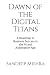 Dawn of the Digital Titans:...
