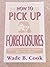 How to Pick Up Foreclosures: A Step-By-Step Guide for Getting Super Discounted Property Before the Auction
