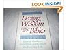 Healing Wisdom from the Bible
