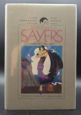 HAVE HIS CARCASE First edition thus Lord Peter Wimsey Mystery