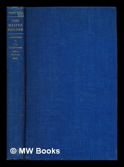 The Master Builder with a Prefatory Study