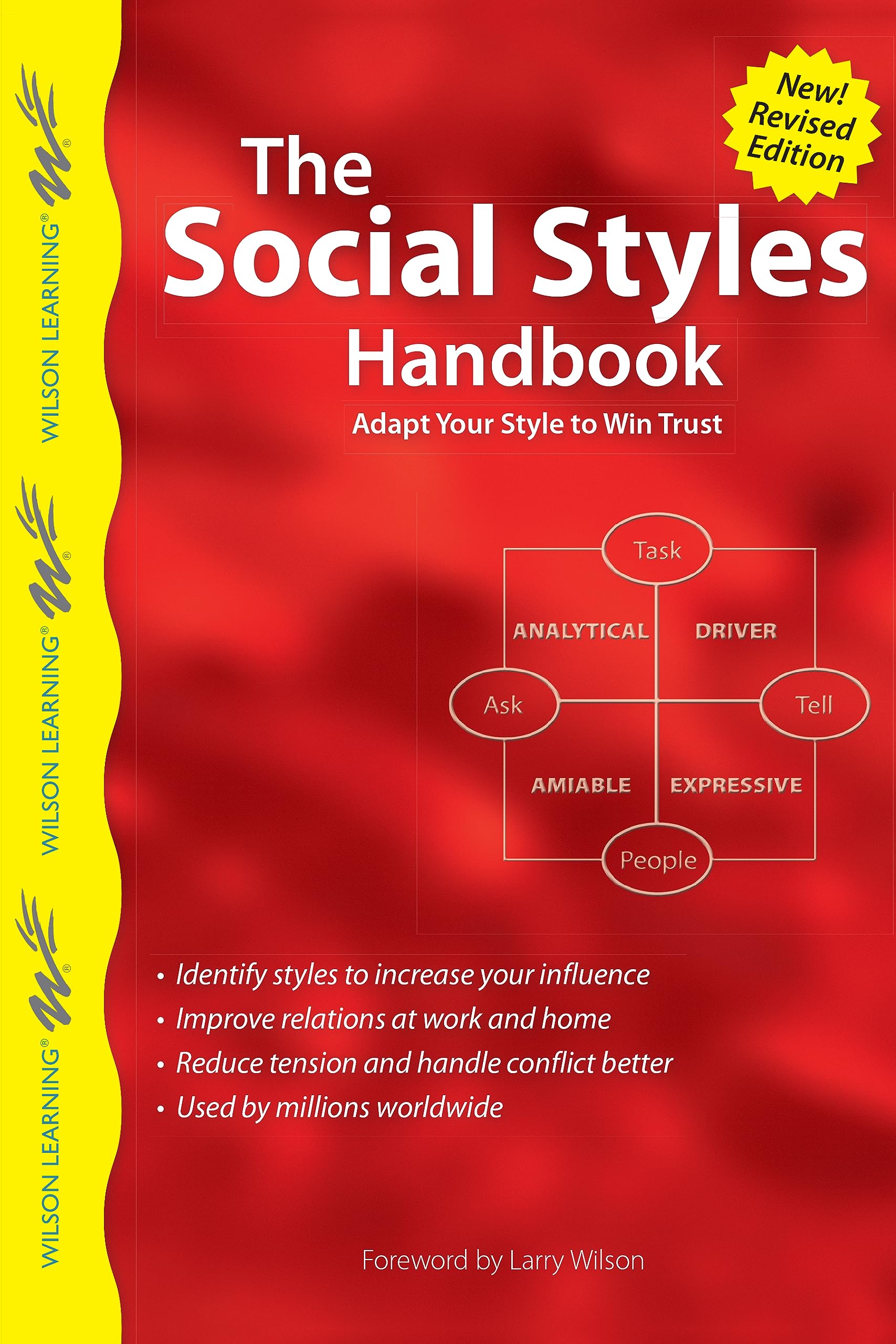 The Social Styles Handbook: Adapt Your Style to Win Trust (Wilson Learning Library)