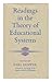 Readings in the theory of educational systems (Hutchinson university library)