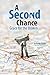 A Second Chance by Keith A. Battle by Keith A. Battle