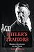Hitler's Traitors by Susan ...