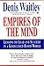 Empires of the Mind: Lessons to Lead and Succeed in a Knowledge-Based World