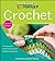 Teach Yourself VISUALLY Crochet (Teach Yourself VISUALLY Consumer) [Paperback] [2011] (Author) Cecily Keim