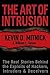 The Art of Intrusion: The Real Stories Behind the Exploits of Hackers, Intruders and Deceivers by Kevin D. Mitnick (2005-03-04)