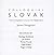 Colloquial Slovak: The Complete Course for Beginners (Colloquial Series) (Slovak and English Edition)