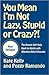 You Mean I'm Not Lazy, Stupid, or Crazy?!: The Classic Self-Help Book for Adults with Attention Deficit Disorder