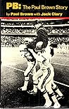 PB, the Paul Brown Story