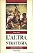L'altra strategia by Fabio Mini