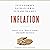 Inflation: What It Is, Why It's Bad, and How to Fix It