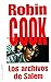 Los archivos de Salem by Robin Cook Los archivos de Salem by Robin Cook