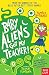 Baby Aliens Got My Teacher