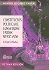 Constitucion Politica De Los Estados Unidos Mexicanos/ Political Constitution of the Mexican United States (Spanish Edition)
