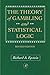 The Theory of Gambling and Statistical Logic, Revised Edition by Richard A. Epstein (1977-07-30)