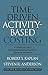 Time-Driven Activity-Based Costing: A Simpler and More Powerful Path to Higher Profits by Kaplan, Robert S., Anderson, Steven R. (2007) Hardcover