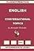 English, Conversational Topics, Intermediate Level: Volume 3 (English, Fluency Practice Intermediate Level) by Alexander Pavlenko (2015-05-21)