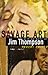 Savage Art: The Life of Jim Thompson: Biography of Jim Thompson by Robert Polito (1997-03-15)
