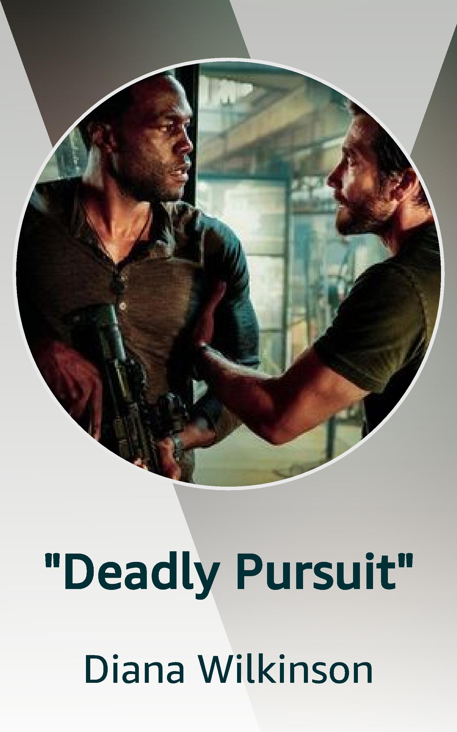 "Deadly Pursuit" (Kindle Edition)