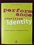 Performance, rewriting, identity by Veronica Pravadelli
