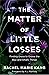 Matter of Little Losses: Fi...