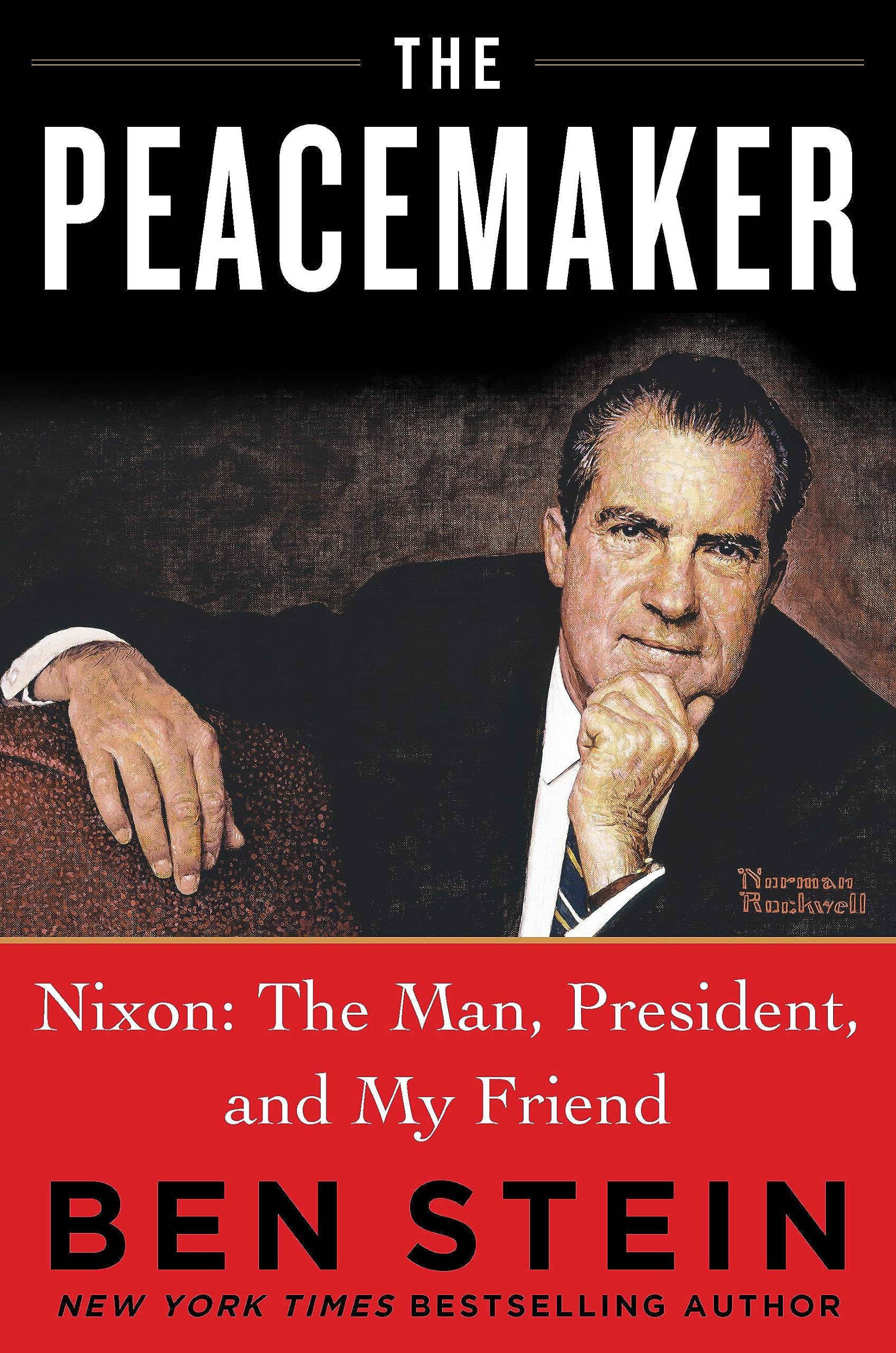 The Peacemaker: Nixon: The Man, President, and My Friend (Kindle Edition)