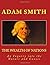 THE WEALTH OF NATIONS, ADAM SMITH, LARGE 14 Point Font Print: An Inquiry into the Nature and Causes of THE WEALTH OF NATIONS by Adam Smith (2016-06-25)