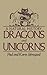 Dragons and Unicorns: A Natural History by Johnsgard, Paul, Johnsgard, Karin (1992) Paperback