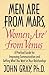 By John Gray MEN ARE FROM MARS, WOMEN ARE FROM VENUS: A PRACTICAL GUIDE FOR IMPROVING COMMUNICATION AND GETTING W (NO AMZCA)